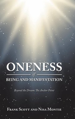 Oneness of Being and Manifestation - Scott, Frank; Montie, Nisa