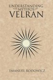 Understanding the Mythos of Velran