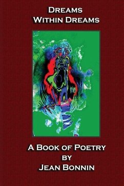 Dreams Within Dreams: A Poetry Book - Bonnin, Jean