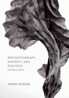 Psychotherapy, Society, and Politics - Avissar, Nissim