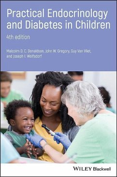 Practical Endocrinology and Diabetes in Children - Donaldson, Malcolm D C; Gregory, John W; Van-Vliet, Guy; Wolfsdorf, Joseph I