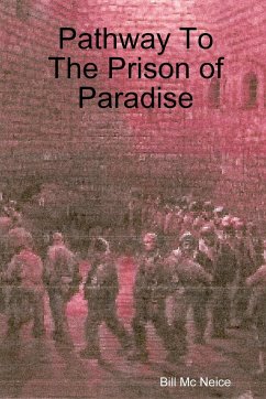Pathway To The Prison of Paradise - Mc Neice, Bill