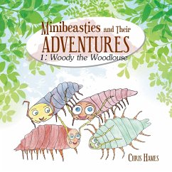 Minibeasties and Their Adventures - Hames, Chris