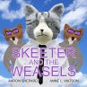 Skeeter and the Weasels (Conspiracy... - Bild 1