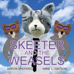 Skeeter and the Weasels (Conspiracy Edition) - Shepard, Aaron