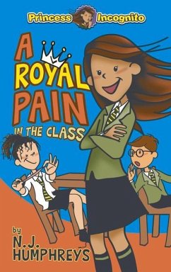 A Royal Pain in the Class: Princess Incognito - Humphreys, NJ