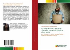 A questão dos jovens em situação vulnerabilidade e risco social - Machado de Oliveira Rodrigues, Vivian