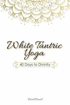 White Tantric Yoga - Daniel, David