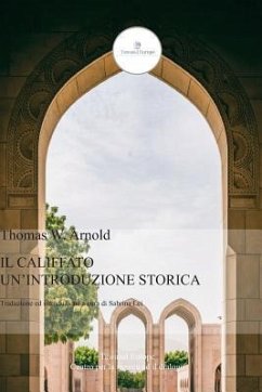 Il Califfato: Un'introduzione Storica - Arnold, Thomas W.