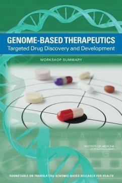 Genome-Based Therapeutics - Institute Of Medicine; Board On Health Sciences Policy; Roundtable on Translating Genomic-Based Research for Health