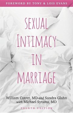 Sexual Intimacy in Marriage - Cutrer, William; Glahn, Sandra L