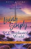 Living Simply in a Complicated World