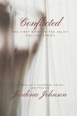 Conflicted: Book One of the Juliet Collins Series