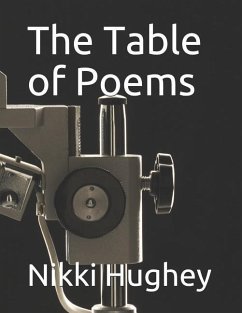 The Table of Poems - Hughey, Nikki