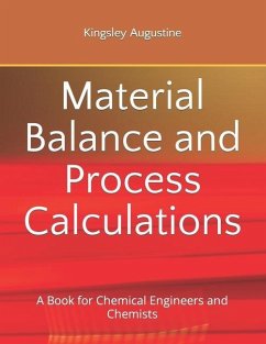 Material Balance and Process Calculations - Augustine, Kingsley