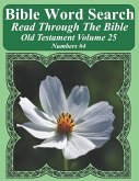 Bible Word Search Read Through The Bible Old Testament Volume 25: Numbers #4 Extra Large Print