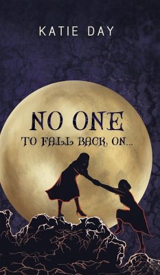 No One to Fall back On... - Day, Katie