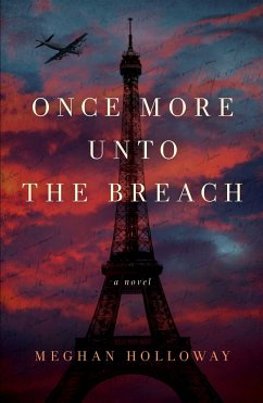 Once More Unto the Breach - Holloway, Meghan