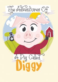 The Adventures Of A Pig Called Diggy - Mitchell, Diane