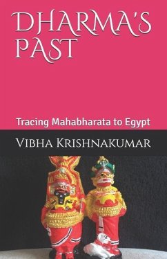 Dharma's Past: Tracing Mahabharata to Egypt - Krishnakumar, Vibha