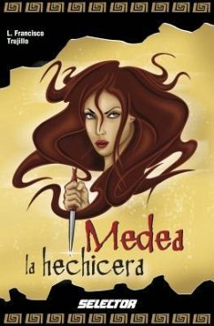 Medea La Hechicera - Trujillo, Francisco