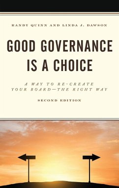 Good Governance is a Choice - Quinn, Randy; Dawson, Linda J.