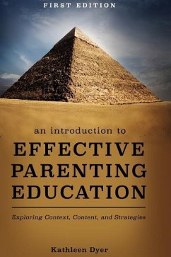 An Introduction to Effective Parenting Education - Dyer, Kathleen