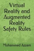 Virtual Reality and Augmented Reality Safety Rules