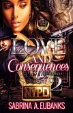 Love and Consequences 2 (eBook, ePUB) Love and Consequences 2 (eBook, ePUB)