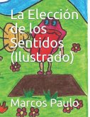 La Elección de los Sentidos (Ilustrado)