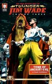 The New Adventures of Thunder Jim Wade Volume Three: Tomb of Ancient Evil