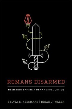 Romans Disarmed - Keesmaat, Sylvia C.; Walsh, Brian J.