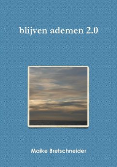 blijven ademen 2.0 - Bretschneider, Maike