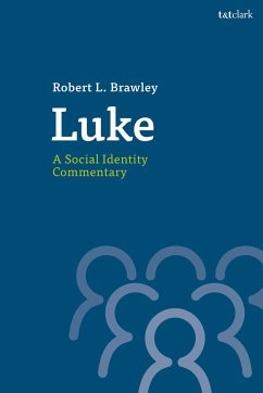 Luke: A Social Identity Commentary - Brawley, Robert L