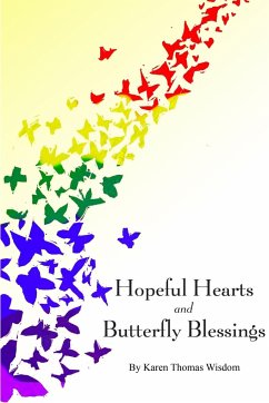 Hopeful Hearts and Butterfly Blessings - Wisdom, Karen Thomas