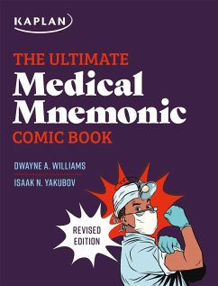 The Ultimate Medical Mnemonic Comic Book - Williams, Dwayne A; Yakubov, Isaak N