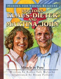 Klaus-Dieter and Martina John: Miracle in Peru - Meloche, Renee