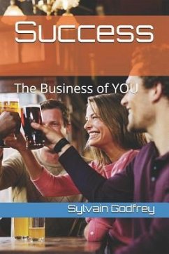 Success: The Business of You - Godfrey, Sylvain