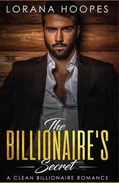 The Billionaire's Secret: A Sweet Billionaires Romance - Hoopes, Lorana