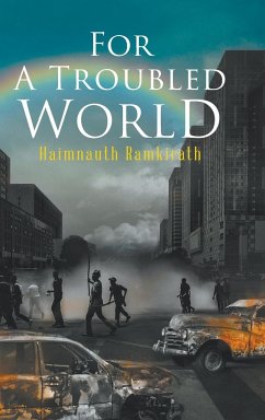 For A Troubled World - Ramkirath, Haimnauth