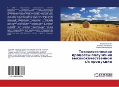 Tehnologicheskie processy polucheniq wysokokachestwennoj s/h produkcii - Uglin, Vladislav;Konovalova, Nadezhda;Nikiforov, Vladislav