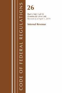 Code of Federal Regulations, Title 26 Internal Revenue 1.0-1.60, Revised as of April 1, 2019 - Office Of The Federal Register (U S