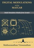 Digital Modulations using Matlab: Build Simulation Models from Scratch(Black & White edition)