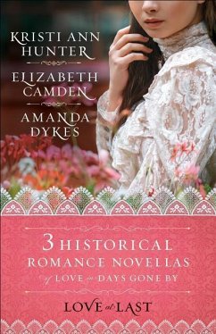 Love at Last - Camden, Elizabeth; Dykes, Amanda; Hunter, Kristi Ann