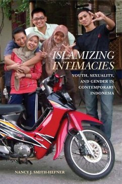 Islamizing Intimacies - Smith-Hefner, Nancy J.