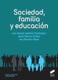 Sociedad, familia y educación Sociedad, familia y educación