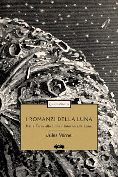 I romanzi della Luna (eBook, ePUB) - Verne, Jules