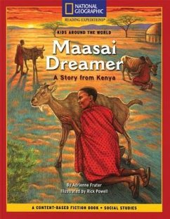 Content-Based Chapter Books Fiction (Social Studies: Kids Around the World): Maasai Dreamer: A Story from Kenya - Schaffer, Julia; Smith, Michael W.