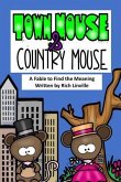 Town Mouse and Country Mouse A Fable to Find the Meaning