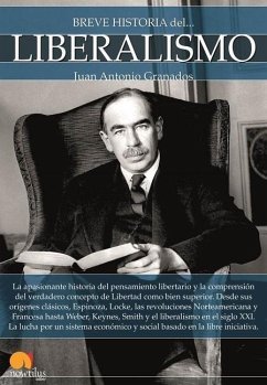 Breve Historia del Liberalismo - Granados Loureda, Juan A.